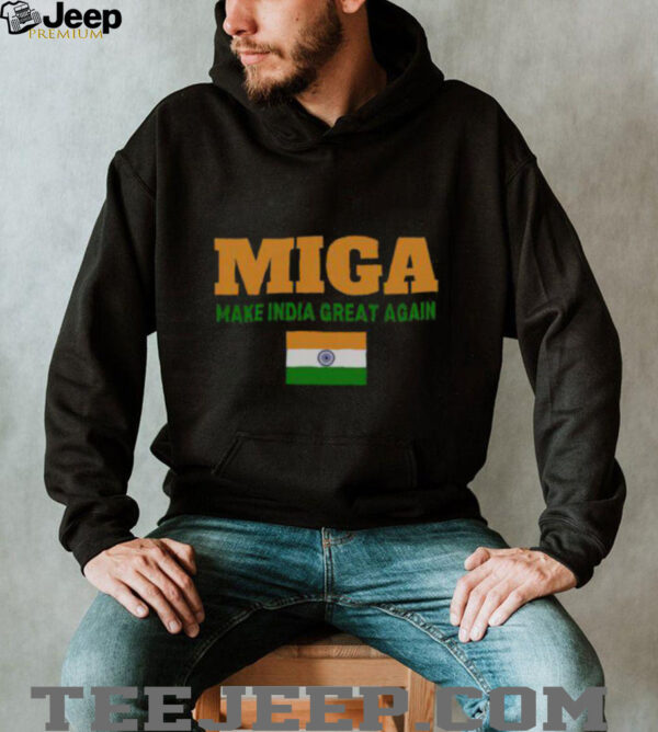 Hot Miga Make India Great Again T Shirt