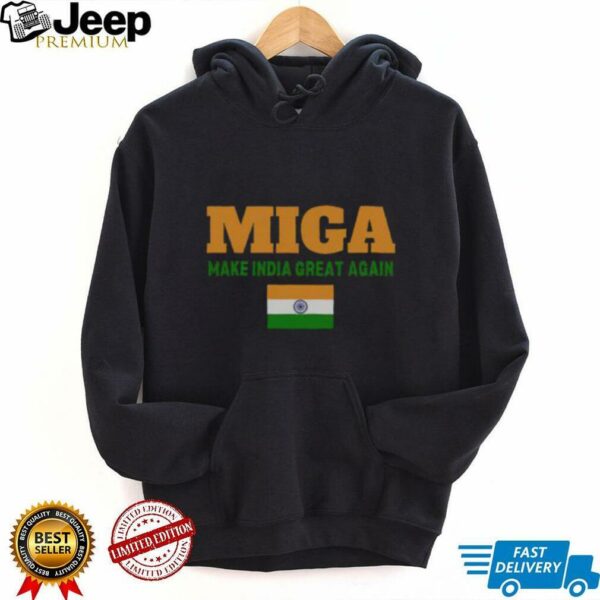 Hot Miga Make India Great Again T Shirt