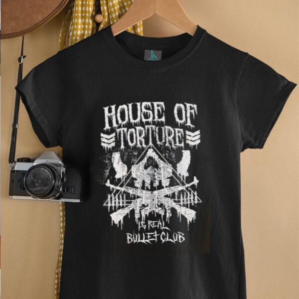 House Of Torture Is Bullet Club classic retro shirt