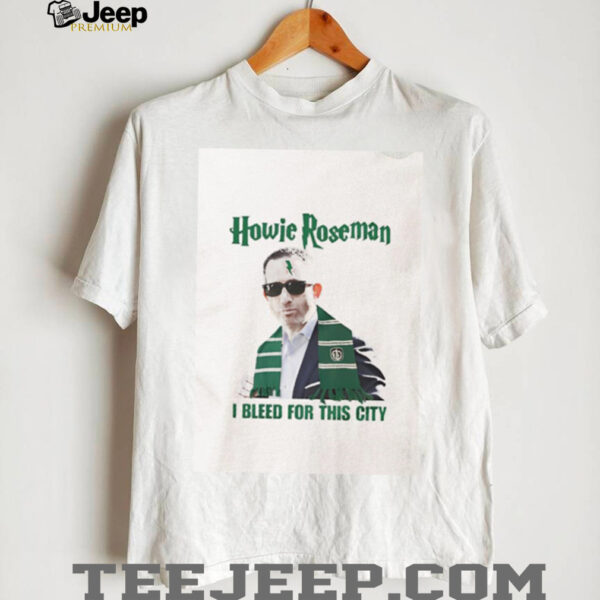 Howie Potter Roseman I bleed for this city shirt