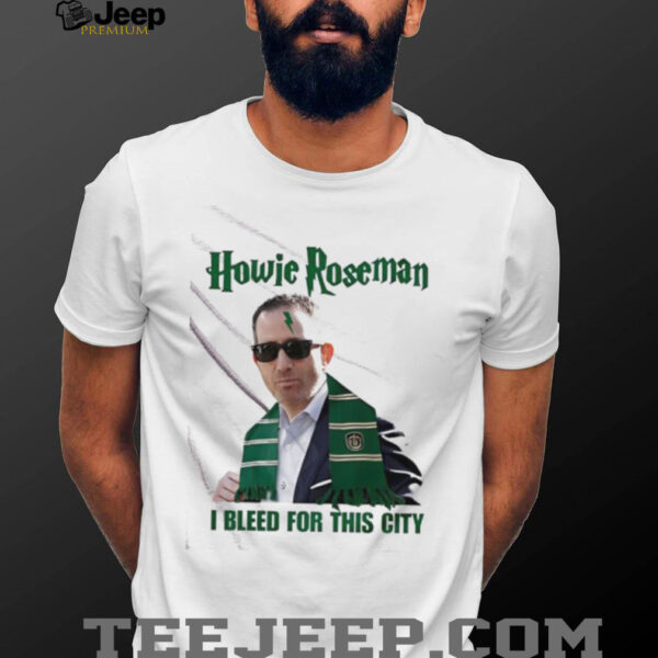 Howie Roseman I Bleed For This City shirt