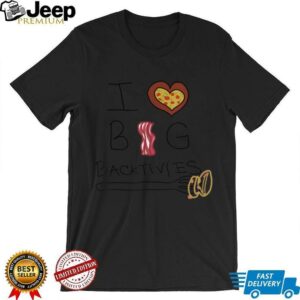 I Love Big Backtivities Funny Doodle T Shirt2