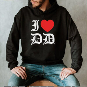 I Love Dd shirt4