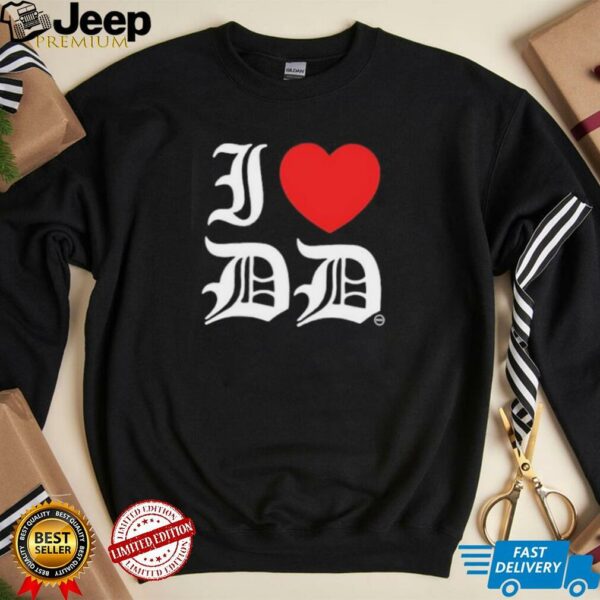 I Love Dd shirt