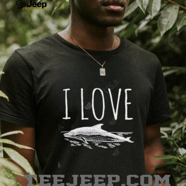 I Love Dolphins vintage art shirt