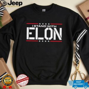I Stand With Elon shirt