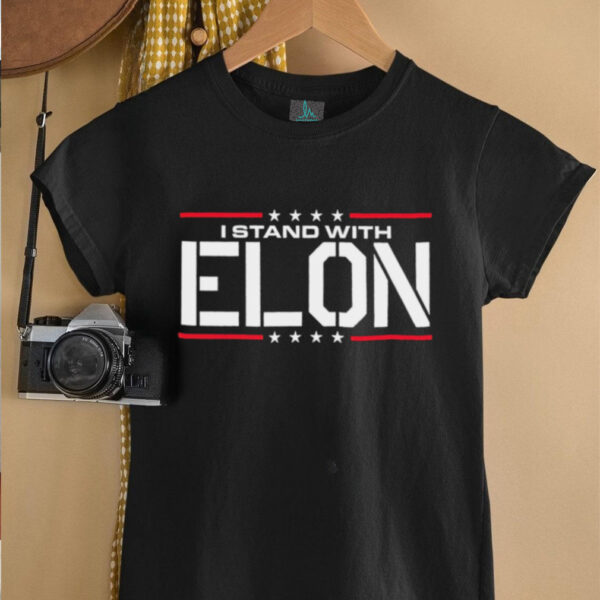 I Stand With Elon shirt