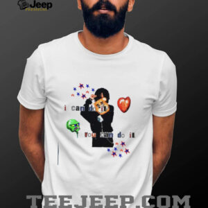 I can do it you can do it shirt3