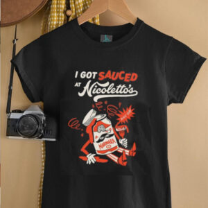 I got sauced at Nicoletto’s Marinara shirt