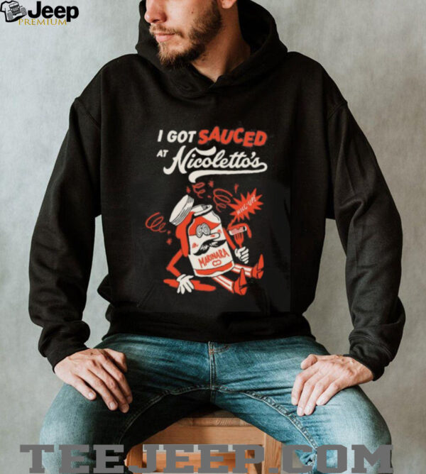 I got sauced at Nicoletto’s Marinara shirt