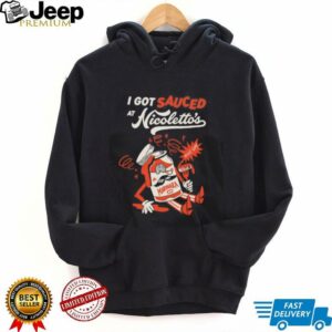 I got sauced at Nicolettos Marinara shirt4