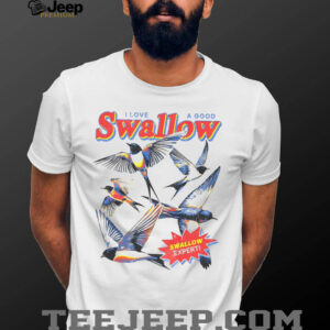 I love a good swallow shirt