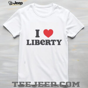I love liberty shirt2