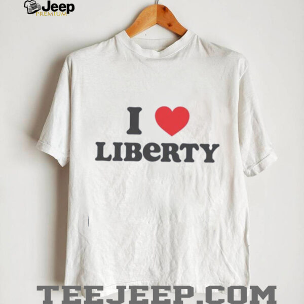 I love liberty shirt