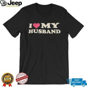 I love my husband shirt3