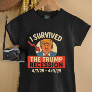 I survived the Trump recession 7 2025 9 2025 shirt3