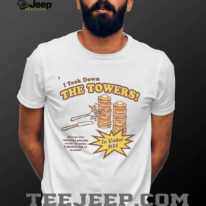 I took down the towers devour two towering pancake stacks in under 9 minutes and 11 seconds shirt