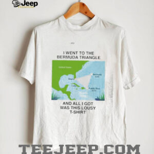 I went to the Bermuda Triangle and all I got was this lousy shirt0