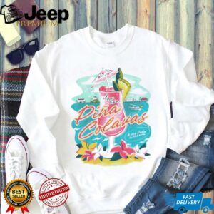 If You Like Pina Colavas 2025 shirt2