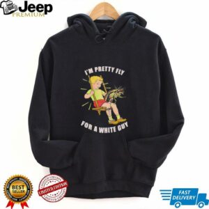 Im pretty fly for a white guy unisex t shirt5