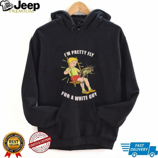 Im pretty fly for a white guy unisex t shirt