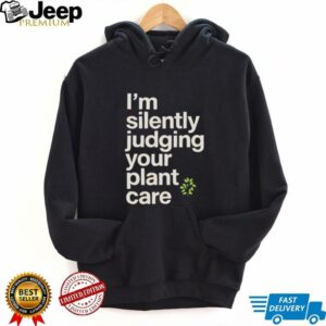 Im silently judging your plant care shirt4