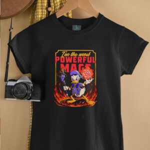 I’m the most Powerful Mage Donald Duck shirt