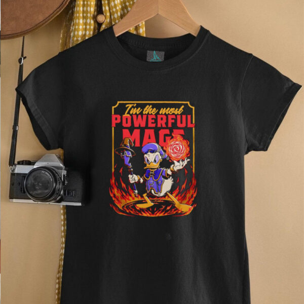 I’m the most Powerful Mage Donald Duck shirt