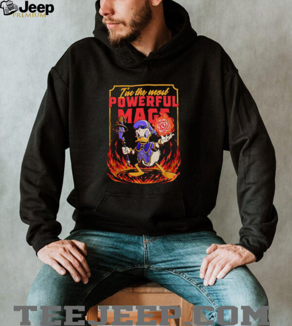 I’m the most Powerful Mage Donald Duck shirt