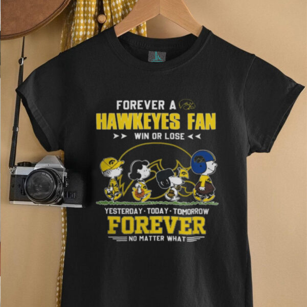 Iowa Hawkeyes With Snoopy Peanuts Forever Fan No Matter What T Shirt