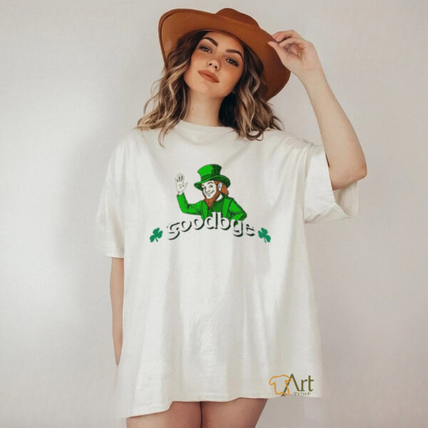 Irish Leprechaun Goodbye St Patrick Day shirt