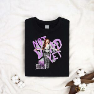 Isla Dawn not dead yet shirt3