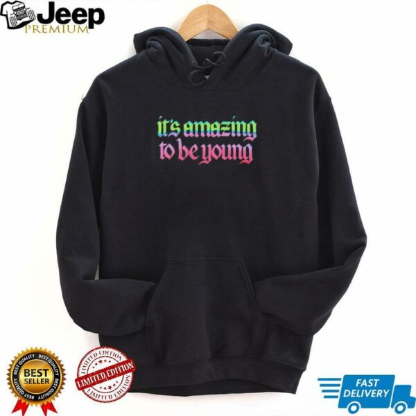 It’s Amazing To Be Young Fontaines D.C shirt