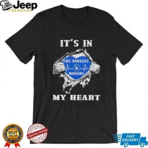 Its in my heart Los Angeles Dodgers shirt2
