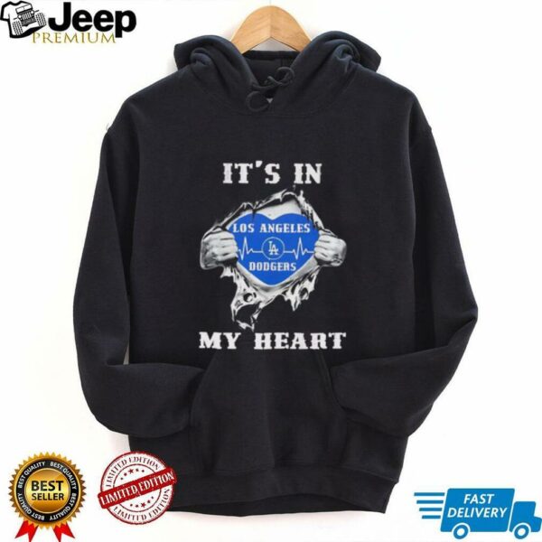 It’s in my heart Los Angeles Dodgers shirt