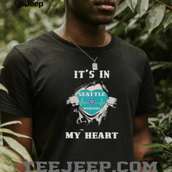 It’s in my heart Seattle Mariners inside me shirt