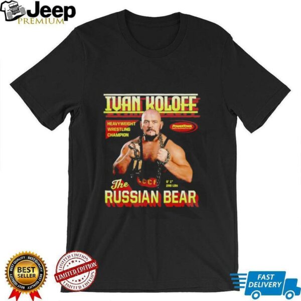 Ivan Koloff Powertown The Russian Bear unisex t shirt