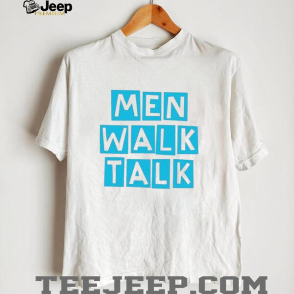 Men walk talk shirt