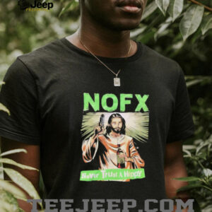 Jesus shoot NOFX never trust hippy shirt