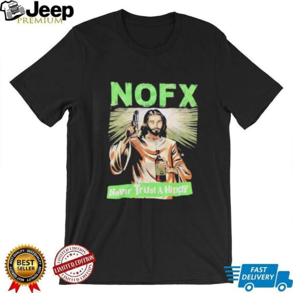 Jesus shoot NOFX never trust hippy shirt