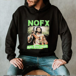 Jesus shoot NOFX never trust hippy shirt5