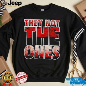 Jey Uso They Not The Ones shirt