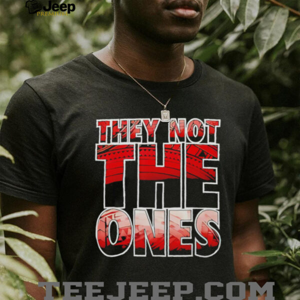 Jey Uso They Not The Ones shirt