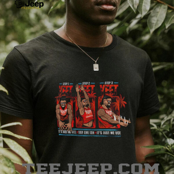 Jey Uso Youth Yeet Steps it’s just me Uce day one Ish WWE shirt