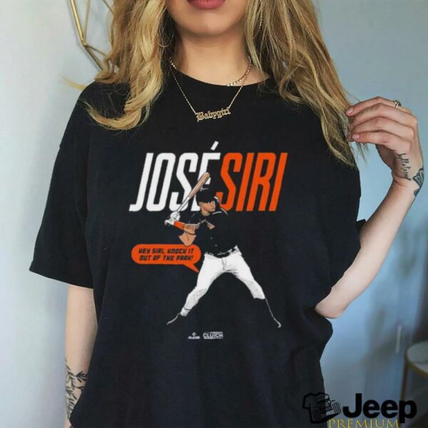 Jose Siri Hey Siri, Knock It Out Of The Park! T shirts
