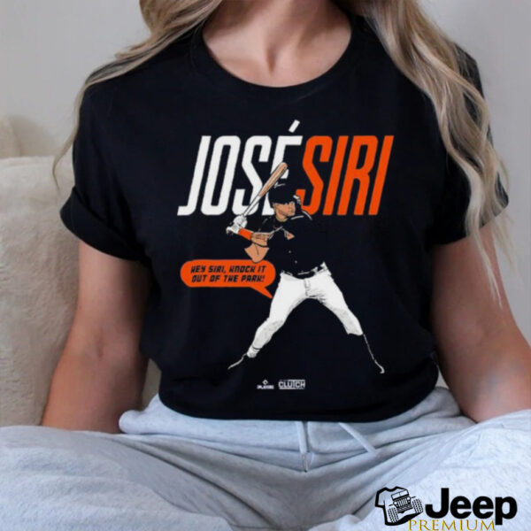 Jose Siri Hey Siri, Knock It Out Of The Park! T shirts