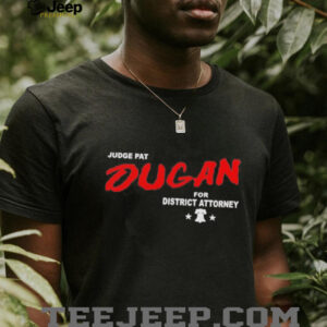 Judge Dugan Dare unisex t shirt