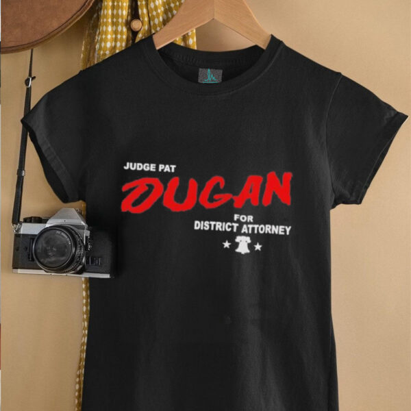 Judge Dugan Dare unisex t shirt