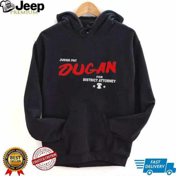 Judge Dugan Dare unisex t shirt