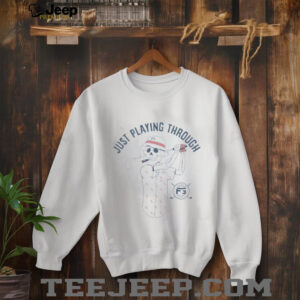 Just Playing Through Golf shirt3
